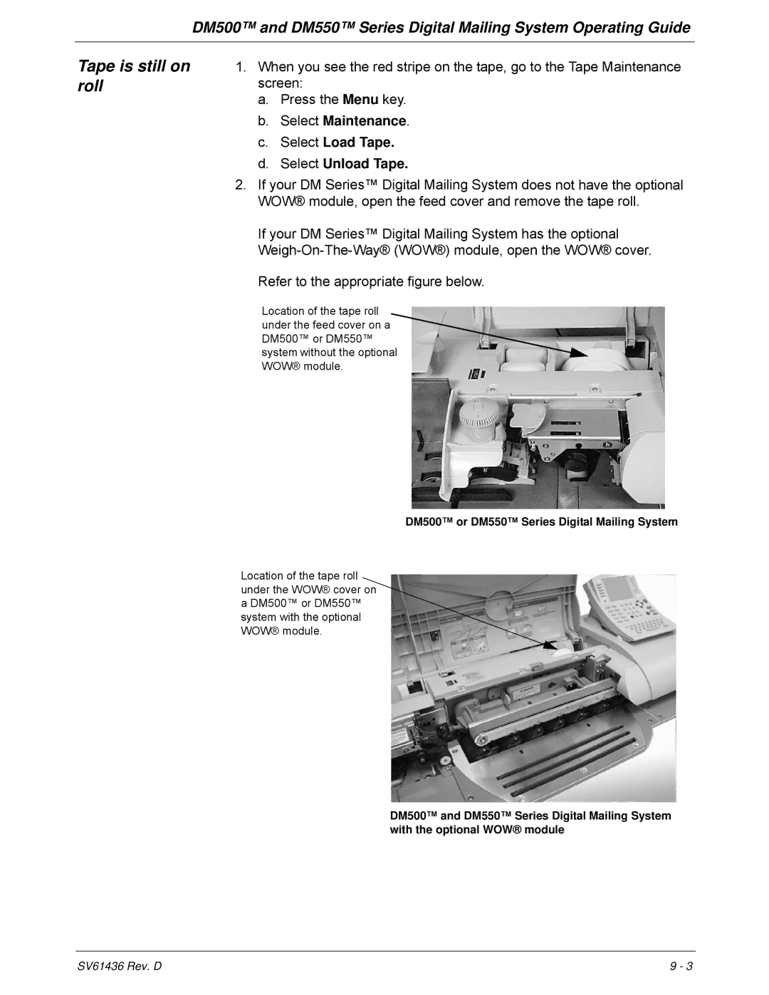 Pitney Bowes DM500, DM550 manual Tape is still on roll, Select Maintenance Select Load Tape Select Unload Tape 