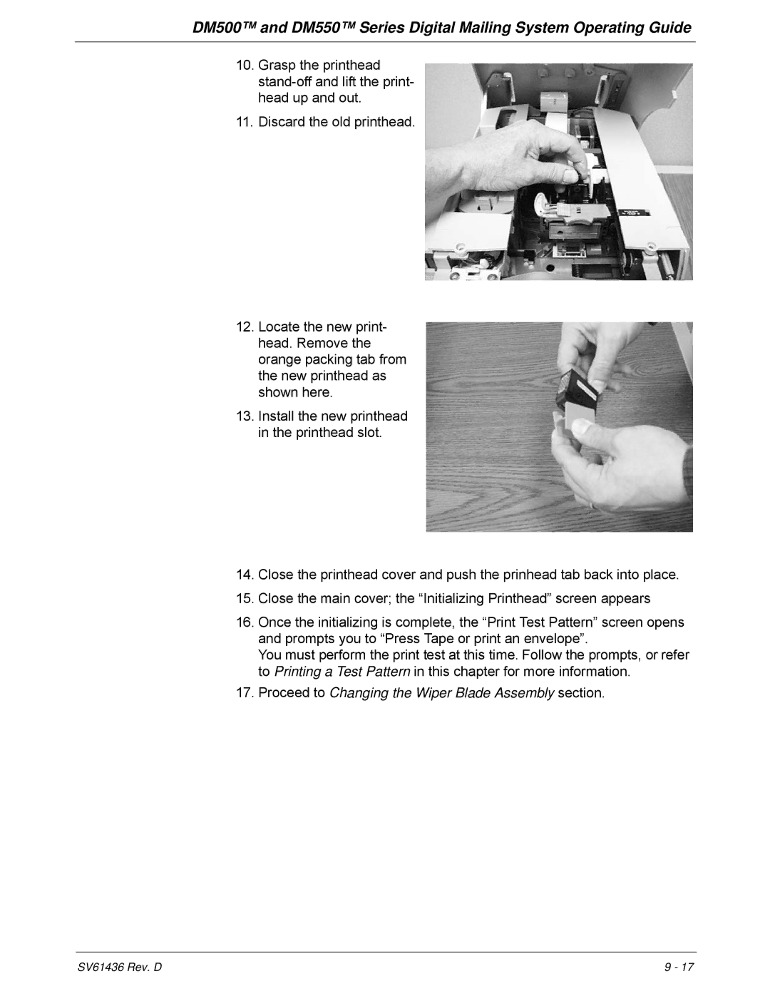 Pitney Bowes DM500, DM550 manual Proceed to Changing the Wiper Blade Assembly section 