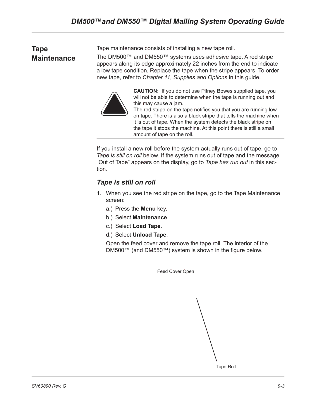 Pitney Bowes manual DM500and DM550 Digital Mailing System Operating Guide, Tape Maintenance, Tape is still on roll 