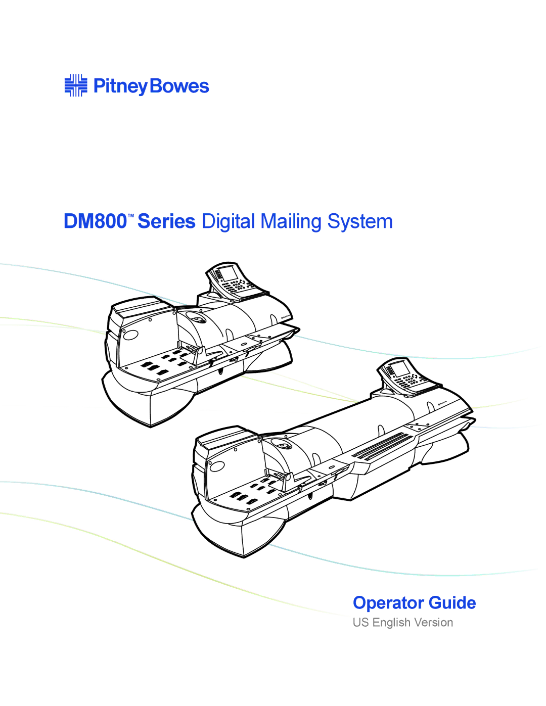 Pitney Bowes manual DM800 Series Digital Mailing System 