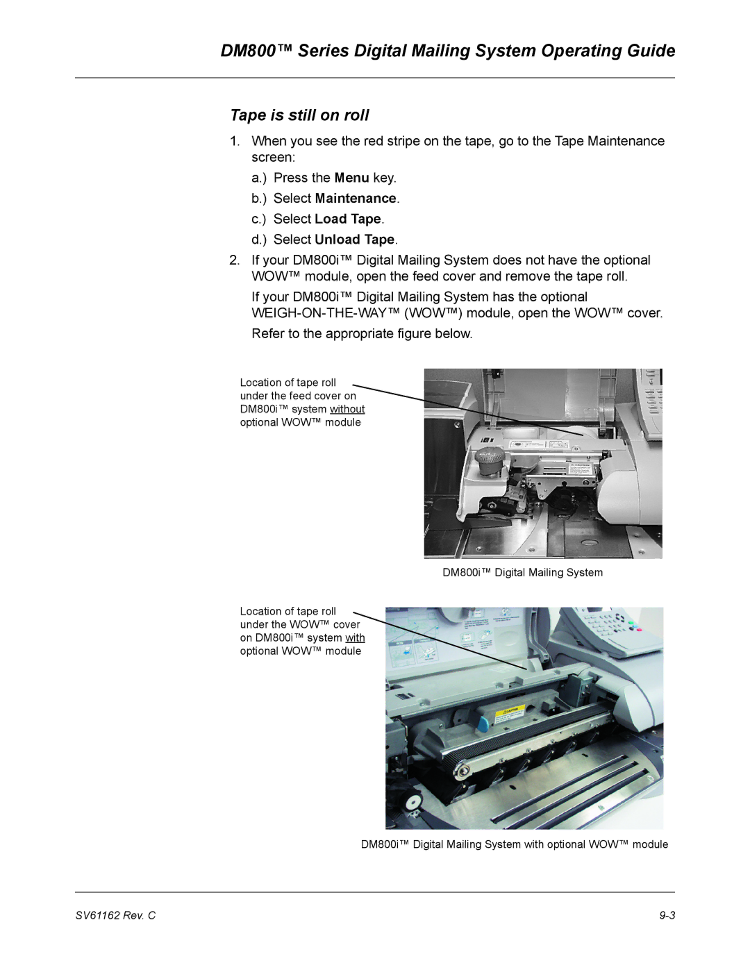 Pitney Bowes manual DM800 Series Digital Mailing System Operating Guide, Tape is still on roll 