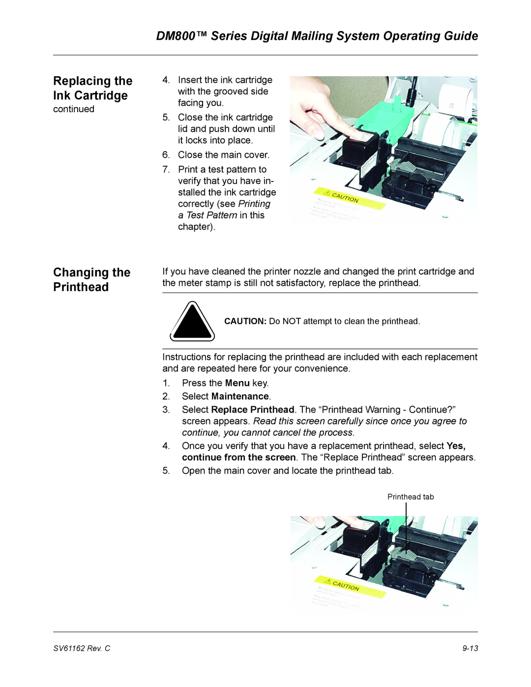 Pitney Bowes DM800 manual Changing the Printhead, Select Maintenance 