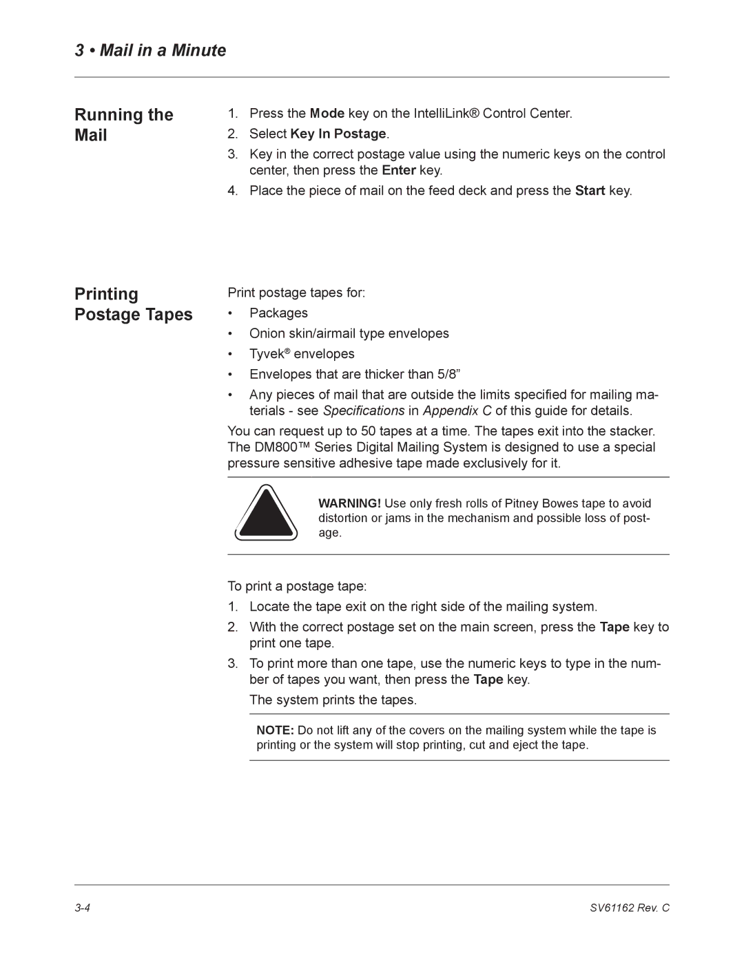 Pitney Bowes DM800 manual Running the Mail, Printing Postage Tapes, Select Key In Postage 