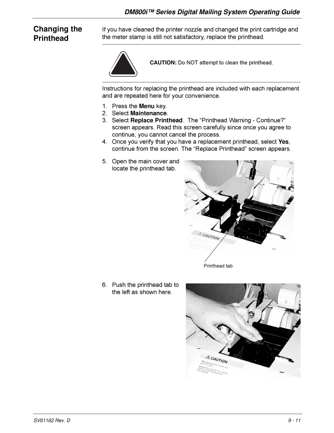 Pitney Bowes DM800i Series manual Changing the Printhead, Select Maintenance 