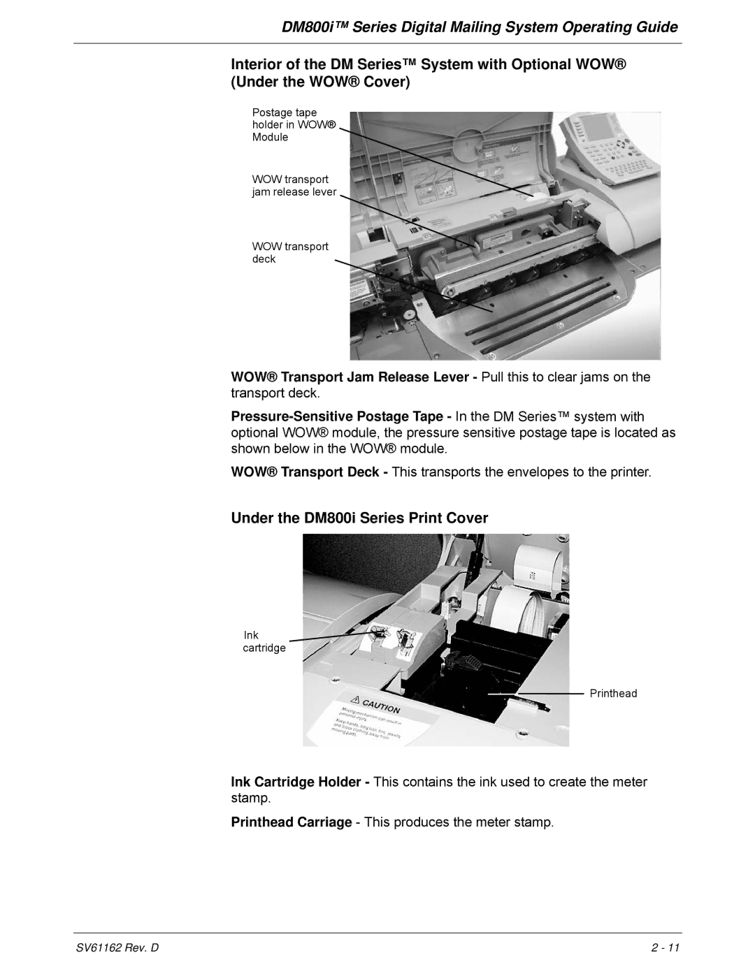 Pitney Bowes manual Under the DM800i Series Print Cover 