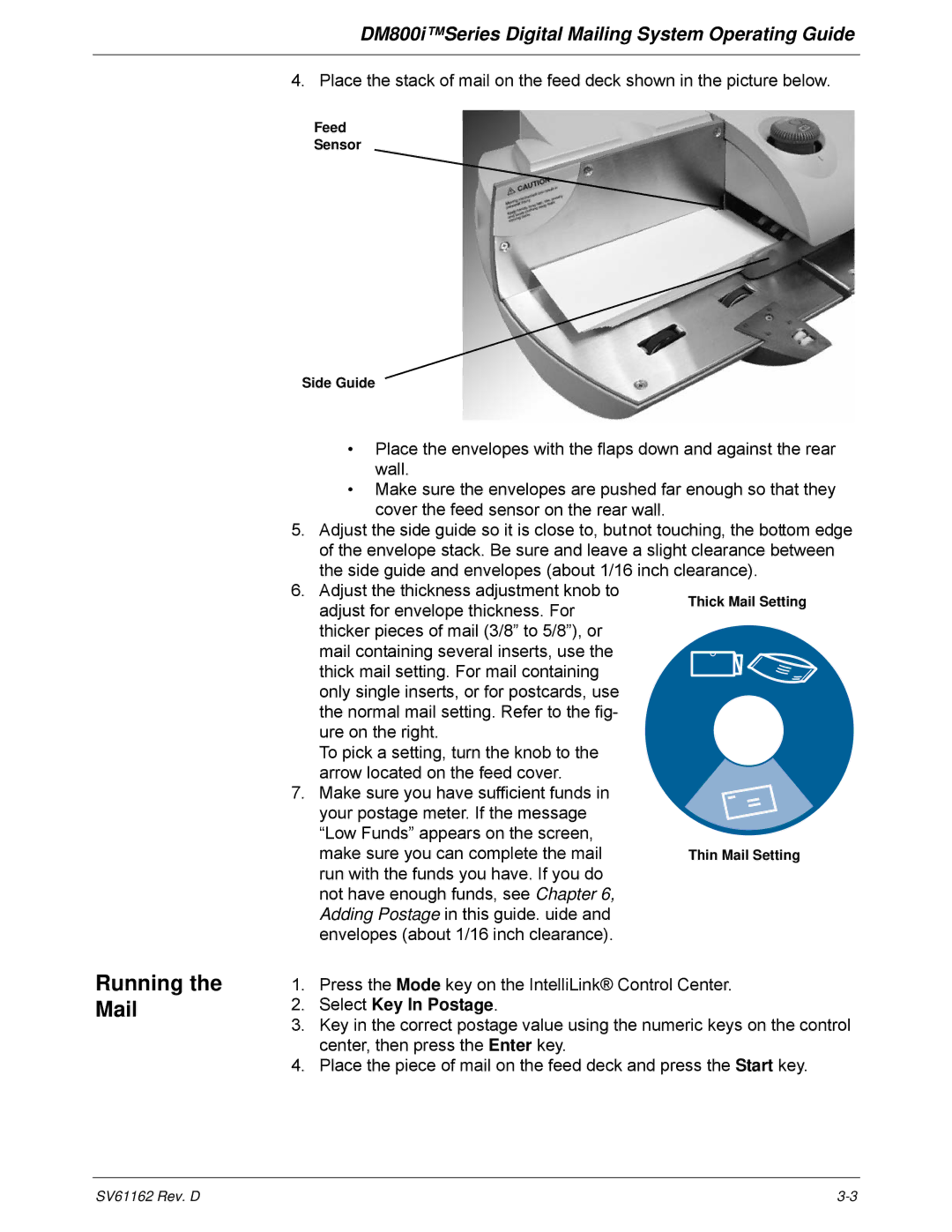 Pitney Bowes DM800i Series manual Running the Mail, Select Key In Postage 