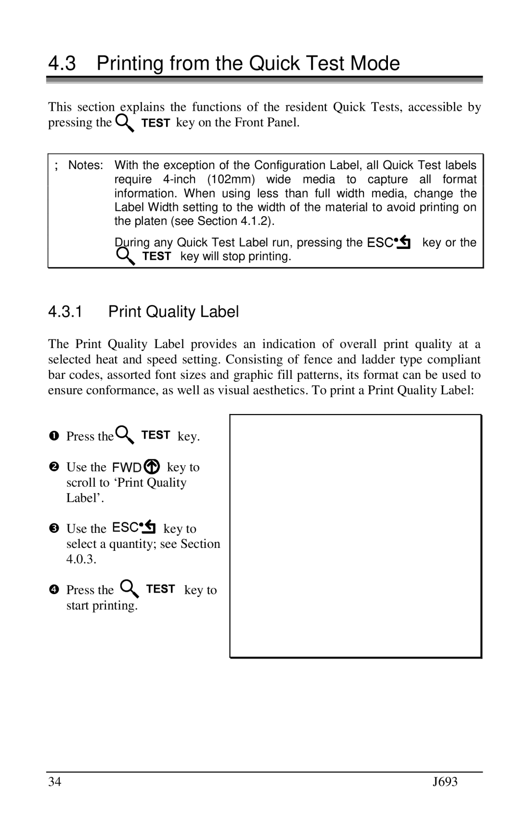 Pitney Bowes J693 manual Printing from the Quick Test Mode, Print Quality Label 