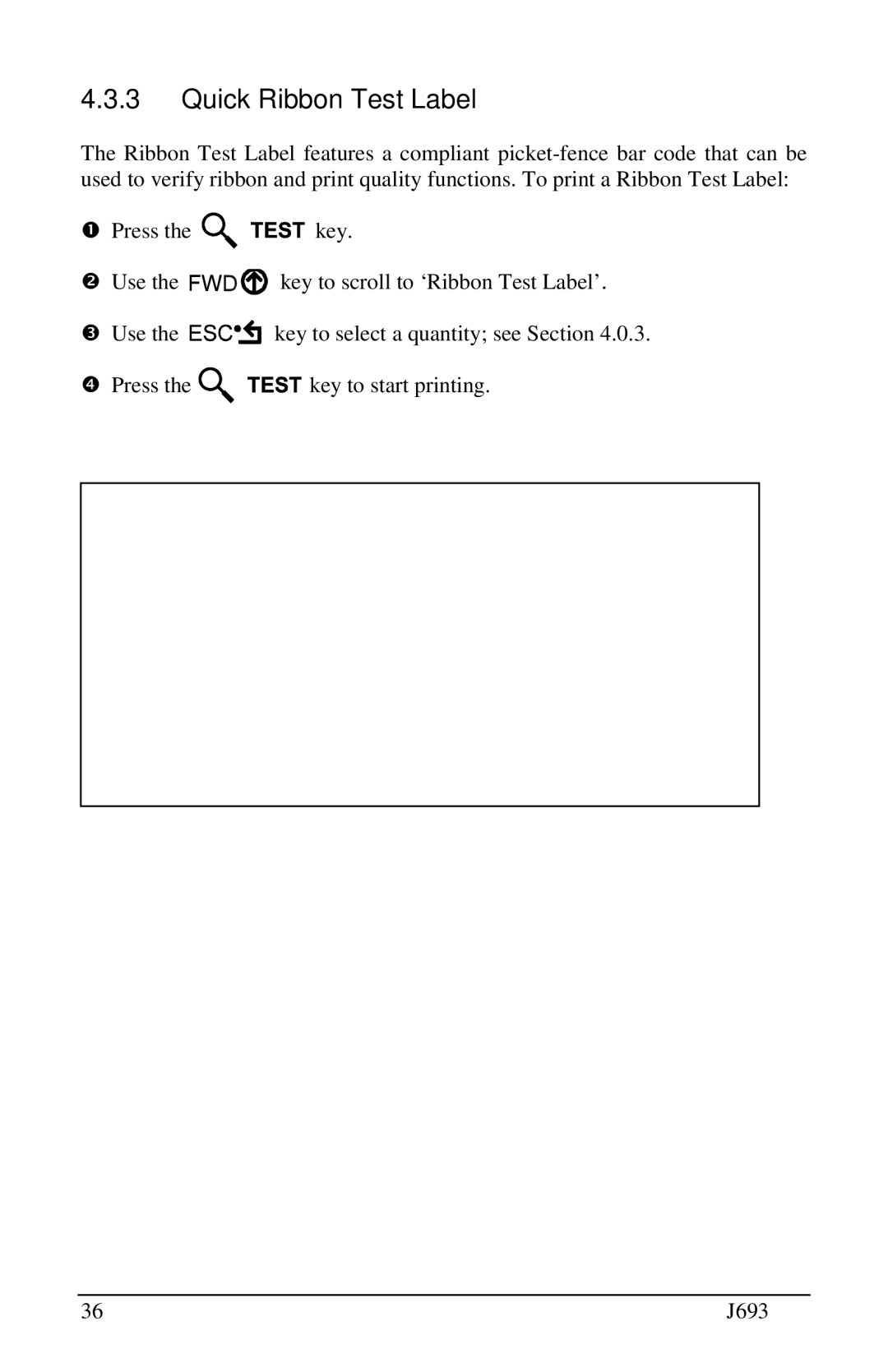 Pitney Bowes J693 manual Quick Ribbon Test Label 