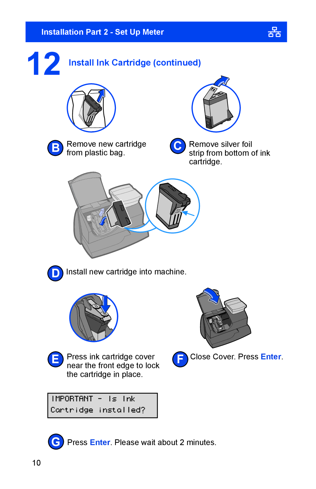 Pitney Bowes K700. K7M0 manual Press Enter. Please wait about 2 minutes 