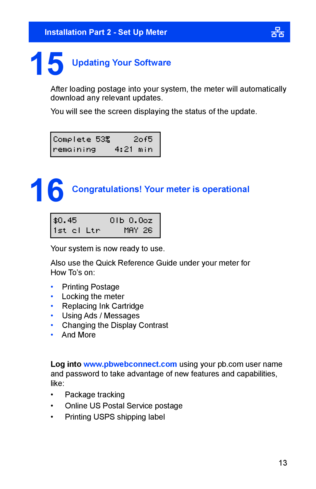 Pitney Bowes K700. K7M0 manual Updating Your Software, Congratulations! Your meter is operational 