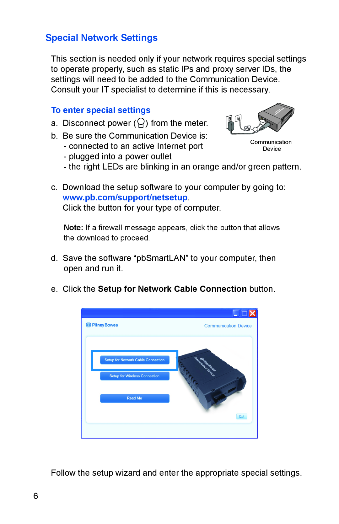 Pitney Bowes K700. K7M0 manual Special Network Settings, e. Click the Setup for Network Cable Connection button 