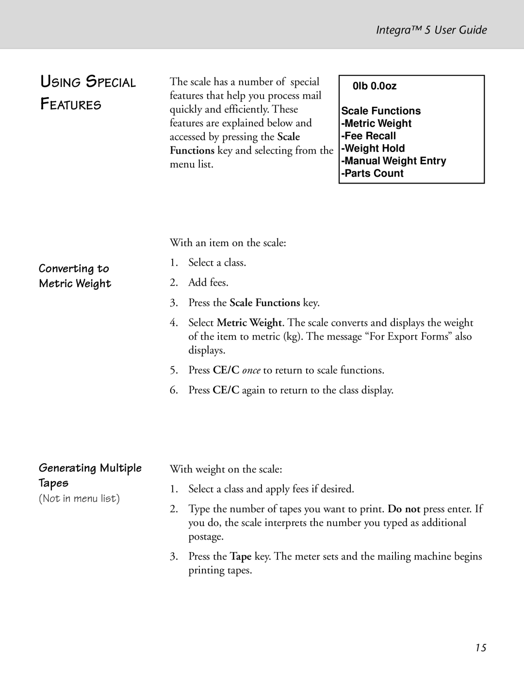 Pitney Bowes N500 manual Using Special Features, Converting to Metric Weight Generating Multiple Tapes 