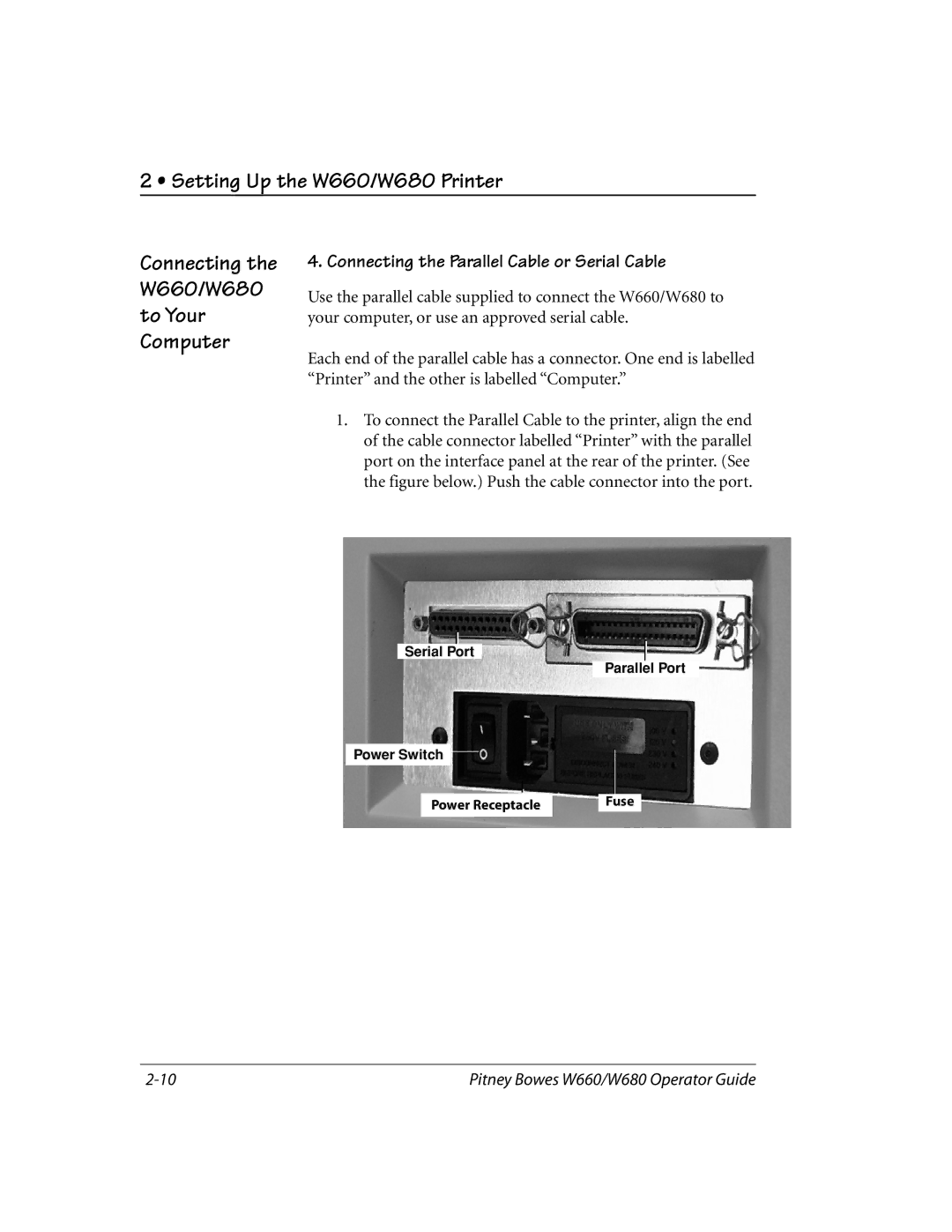 Pitney Bowes manual Connecting the W660/W680 to Your Computer, Connecting the Parallel Cable or Serial Cable 