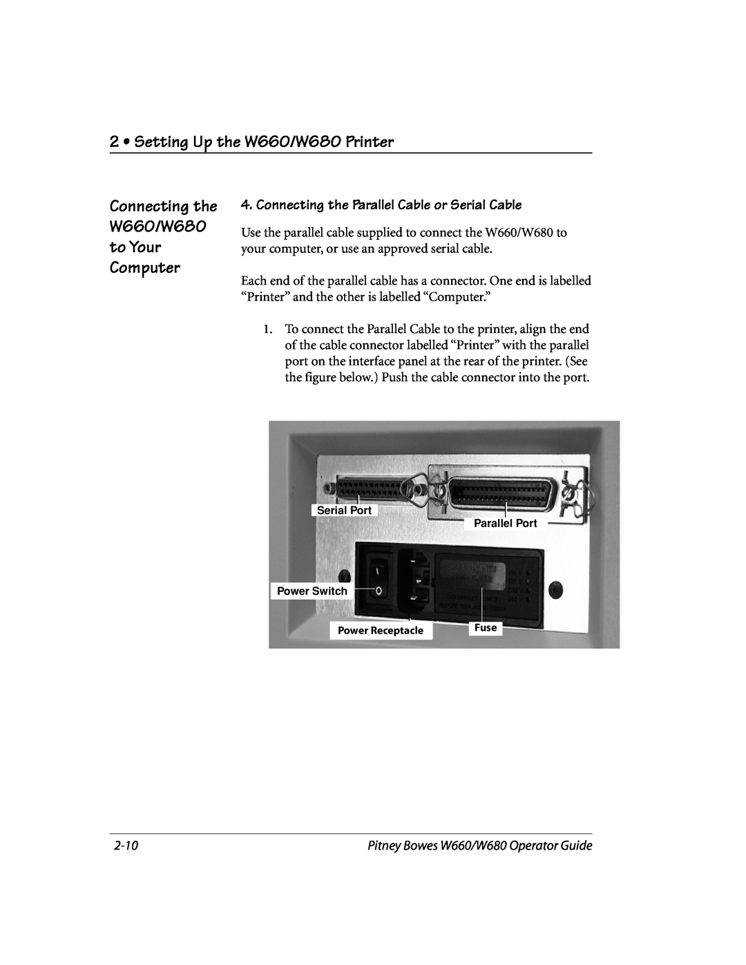Pitney Bowes manual Connecting the W660/W680 to Your Computer, Connecting the Parallel Cable or Serial Cable 