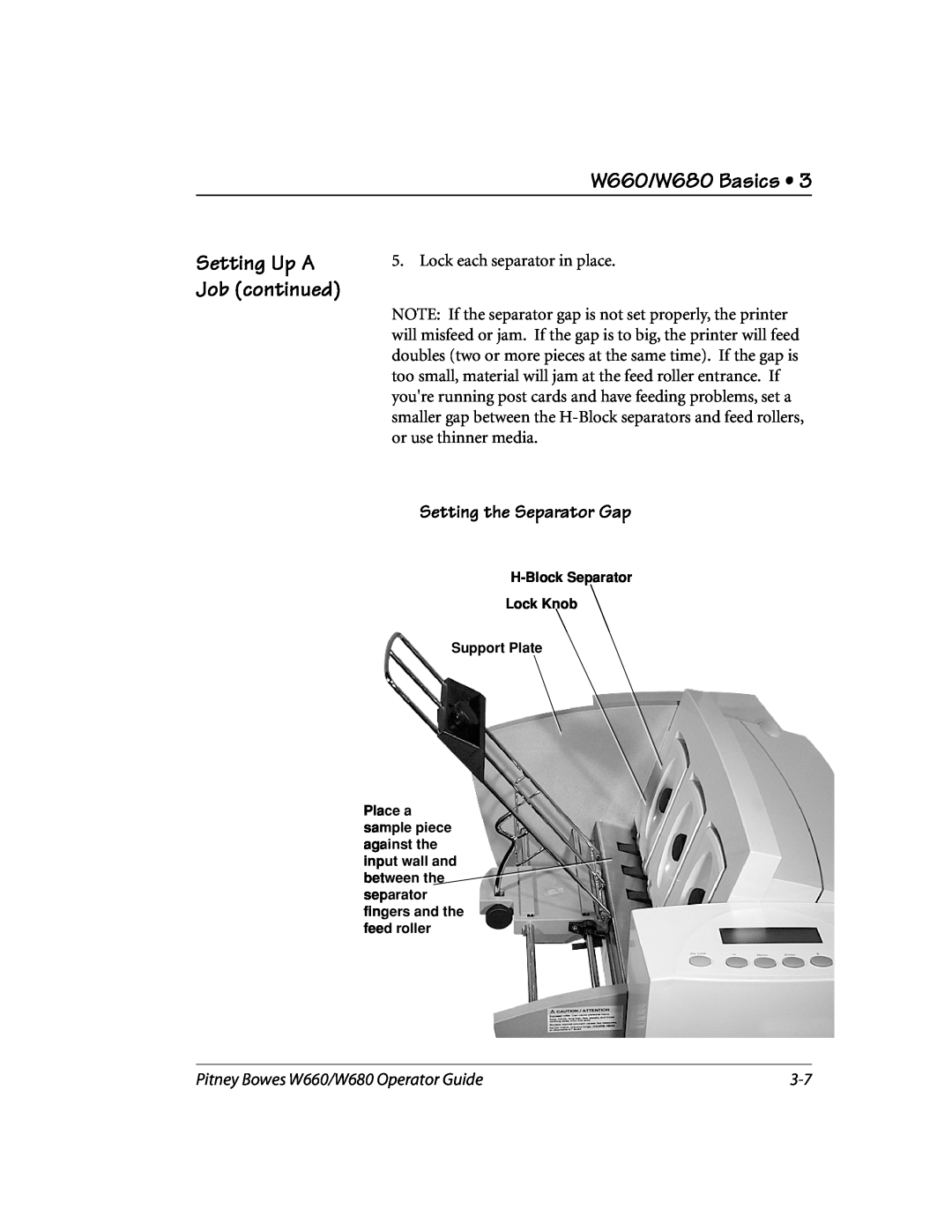 Pitney Bowes manual Setting the Separator Gap, W660/W680 Basics, Setting Up A Job continued 