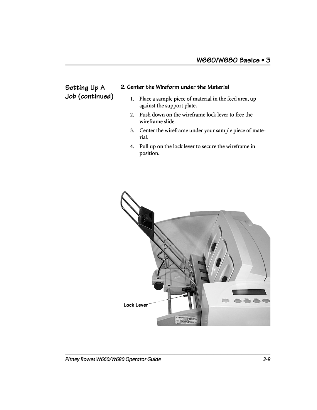 Pitney Bowes manual Center the Wireform under the Material, W660/W680 Basics, Setting Up A Job continued 