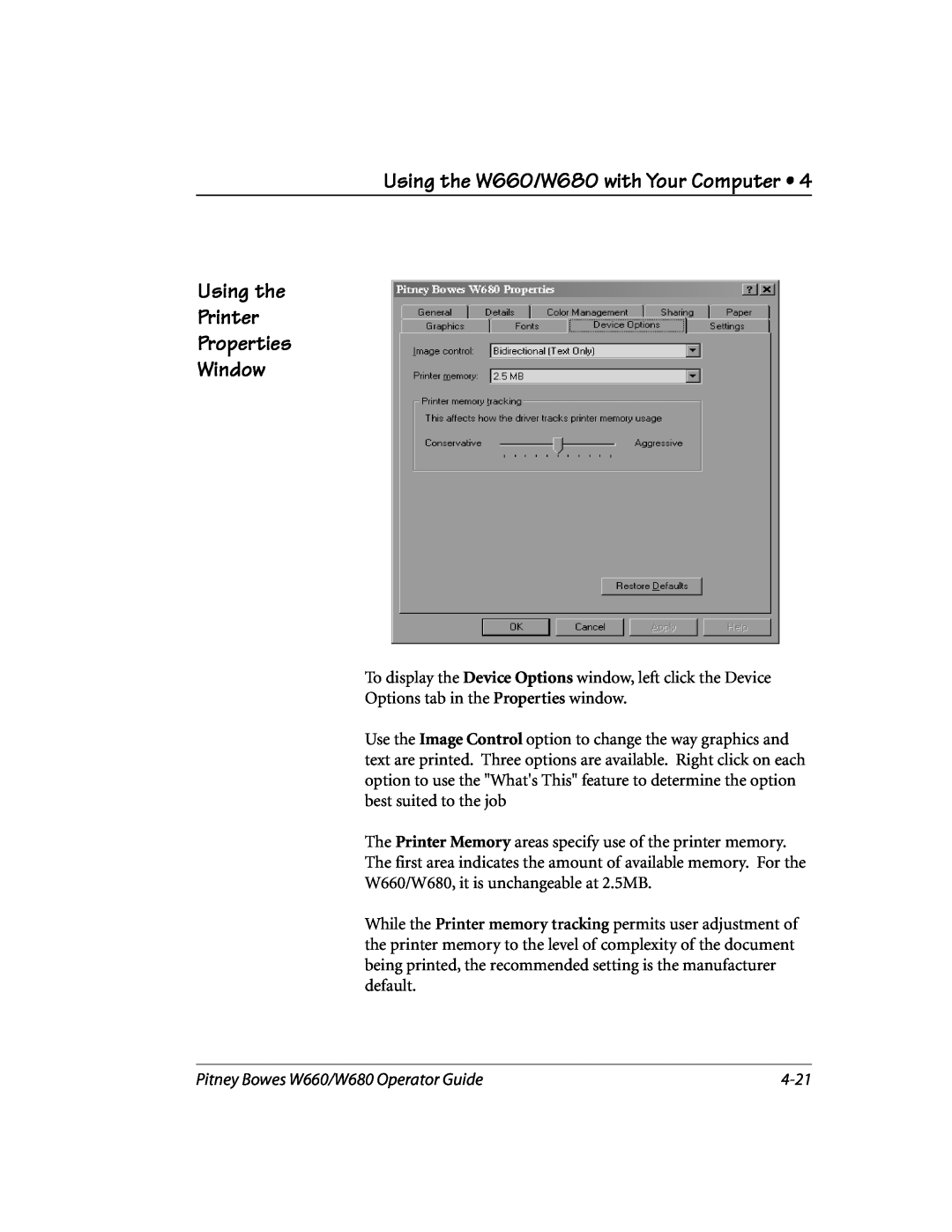 Pitney Bowes manual 4-21, Using the W660/W680 with Your Computer Using the Printer Properties, Window 