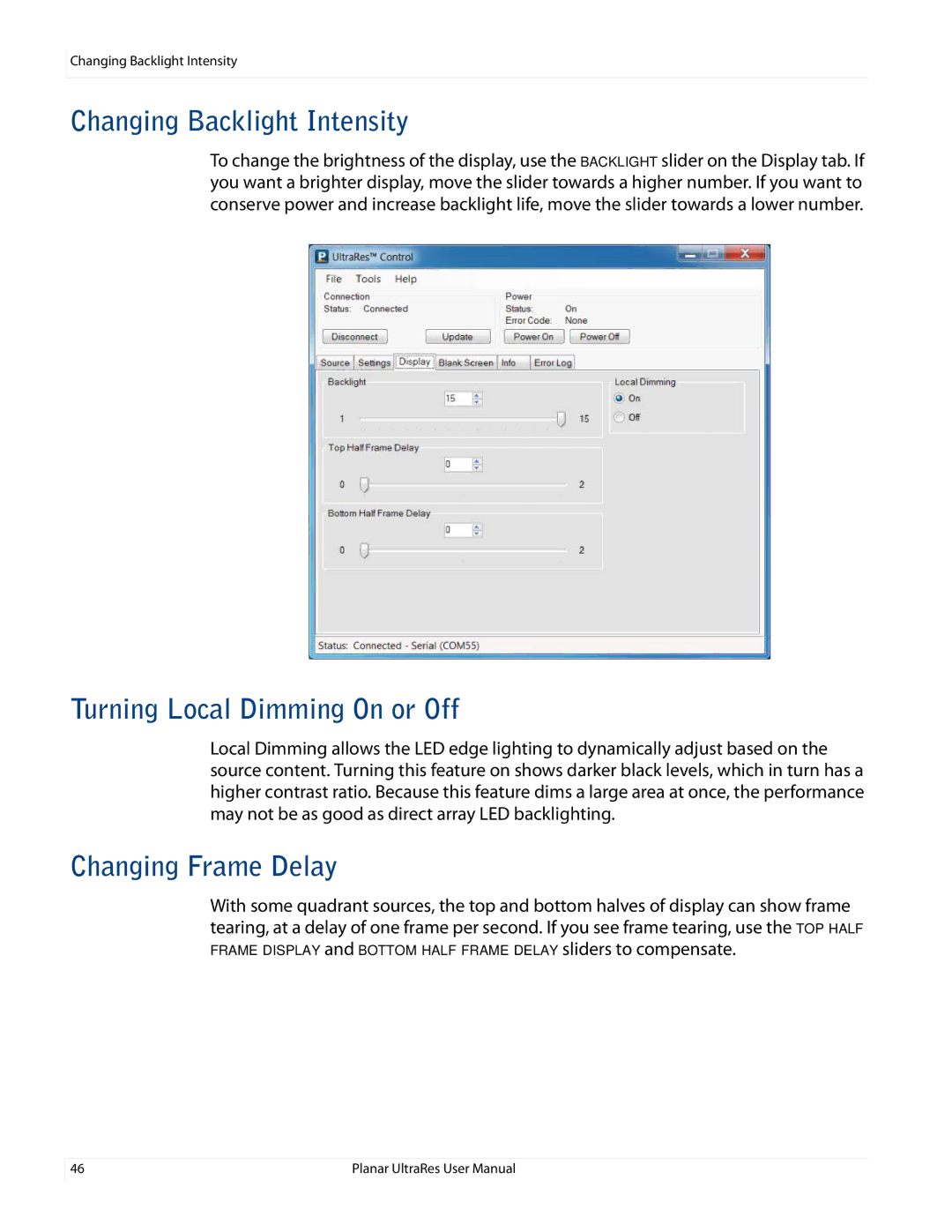 Planar 020-1229-00A user manual Changing Backlight Intensity, Turning Local Dimming On or Off, Changing Frame Delay 