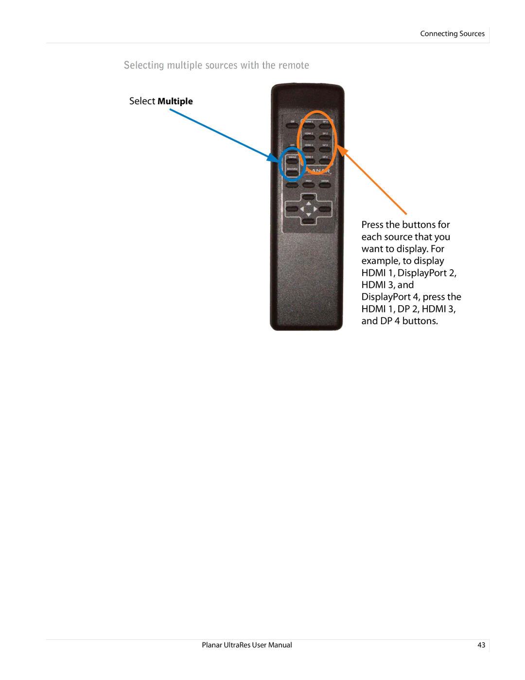 Planar 020-1229-03A user manual Selecting multiple sources with the remote 