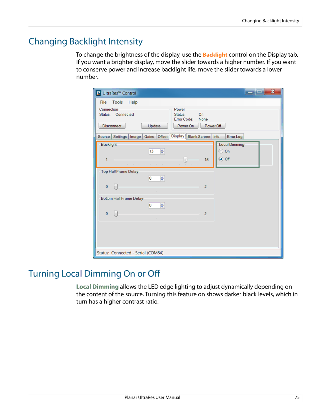 Planar 020-1229-03A user manual Changing Backlight Intensity, Turning Local Dimming On or Off 