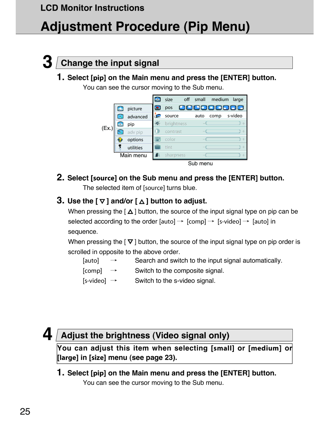 Planar 40 manual Adjustment Procedure Pip Menu, Change the input signal, Adjust the brightness Video signal only 