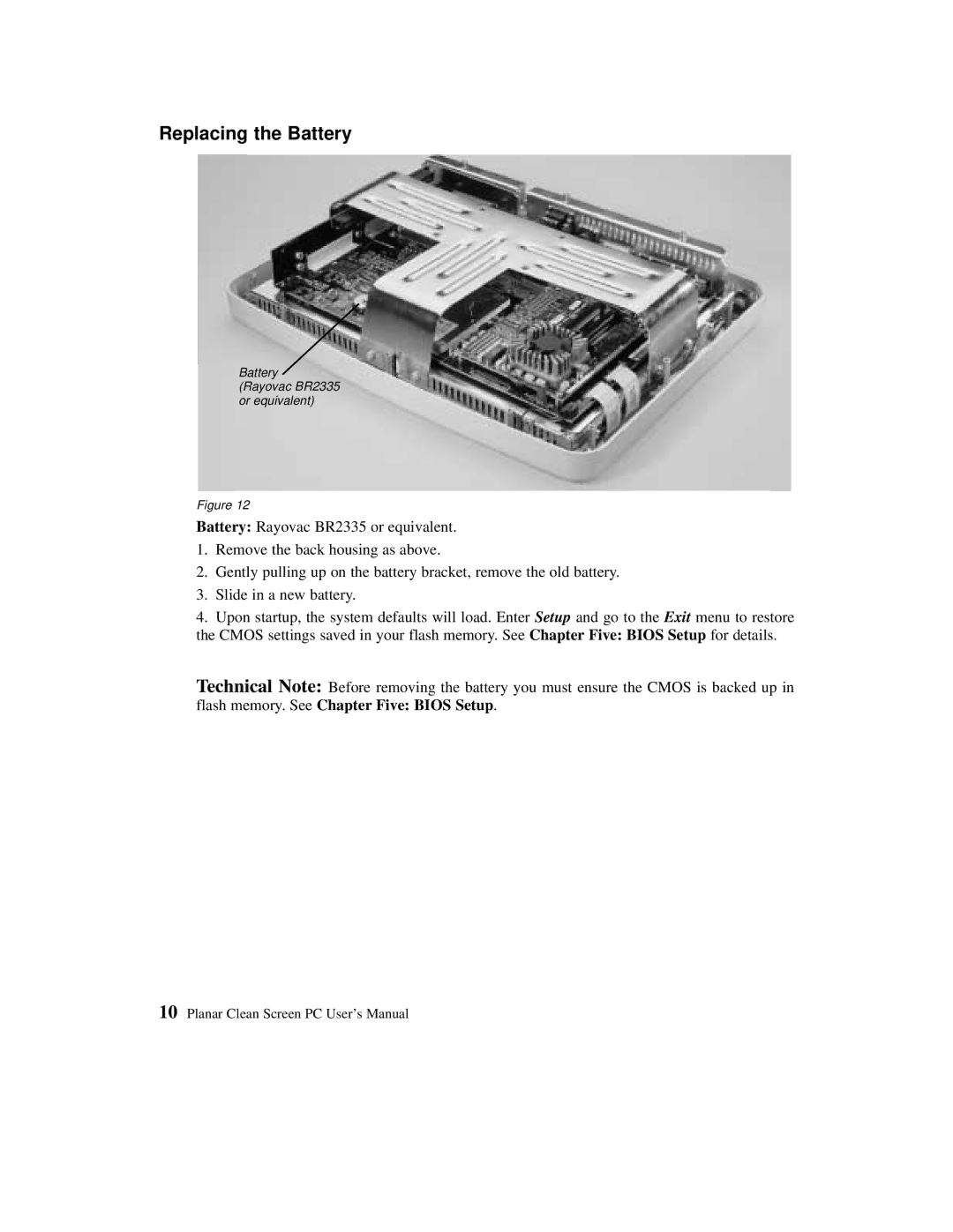 Planar C3012T, C3013T user manual Replacing the Battery, Flash memory. See Chapter Five Bios Setup 