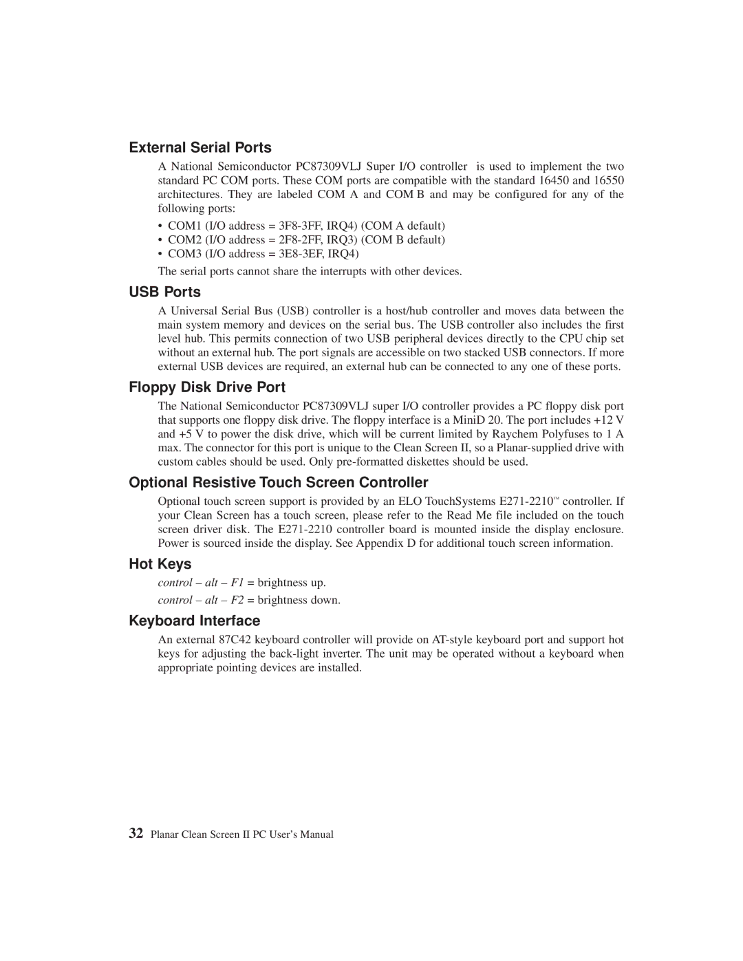 Planar C3215 External Serial Ports, USB Ports, Floppy Disk Drive Port, Optional Resistive Touch Screen Controller 