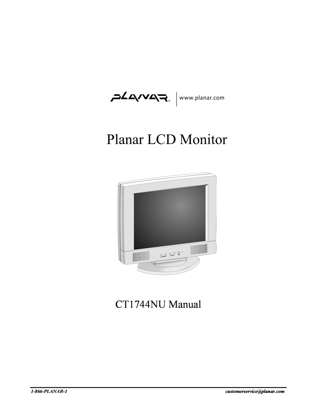Planar manual CT1744NU Manual, PLANAR-1, customerservice@planar.com 