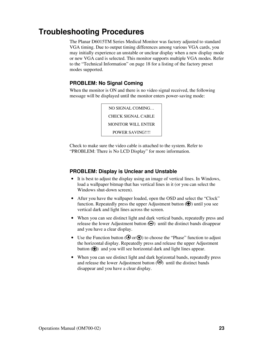 Planar D6015TM manual Troubleshooting Procedures, Problem No Signal Coming, Problem Display is Unclear and Unstable 
