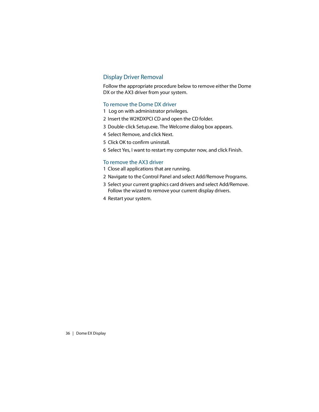Planar Dome EX manual Display Driver Removal, To remove the Dome DX driver, To remove the AX3 driver 