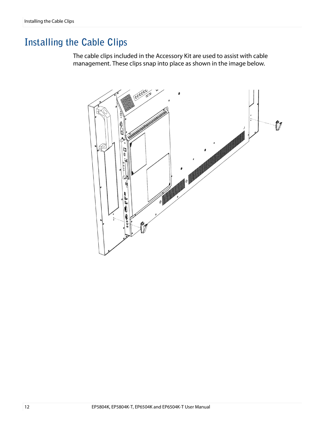 Planar EP6504K/EP6504K-T, EP5804K/EP5804K-T manual Installing the Cable Clips 