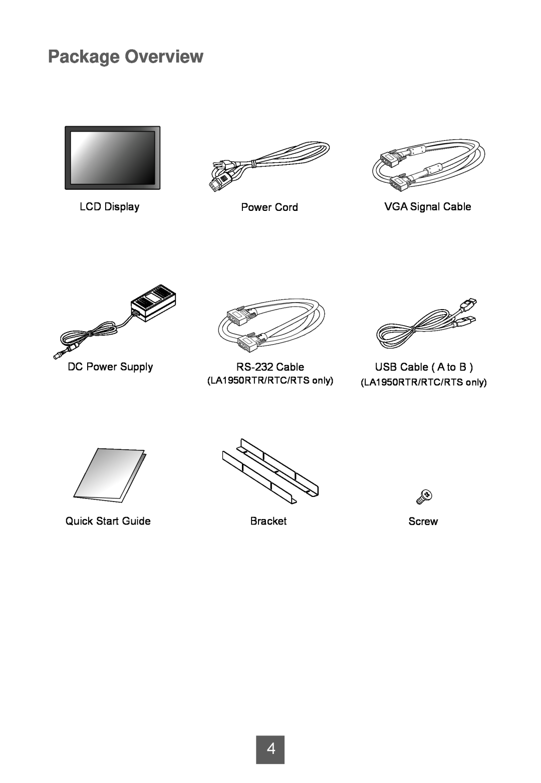 Planar LA1950RTR manual Package Overview, LCD Display, Power Cord, VGA Signal Cable, DC Power Supply, RS-232 Cable, Bracket 