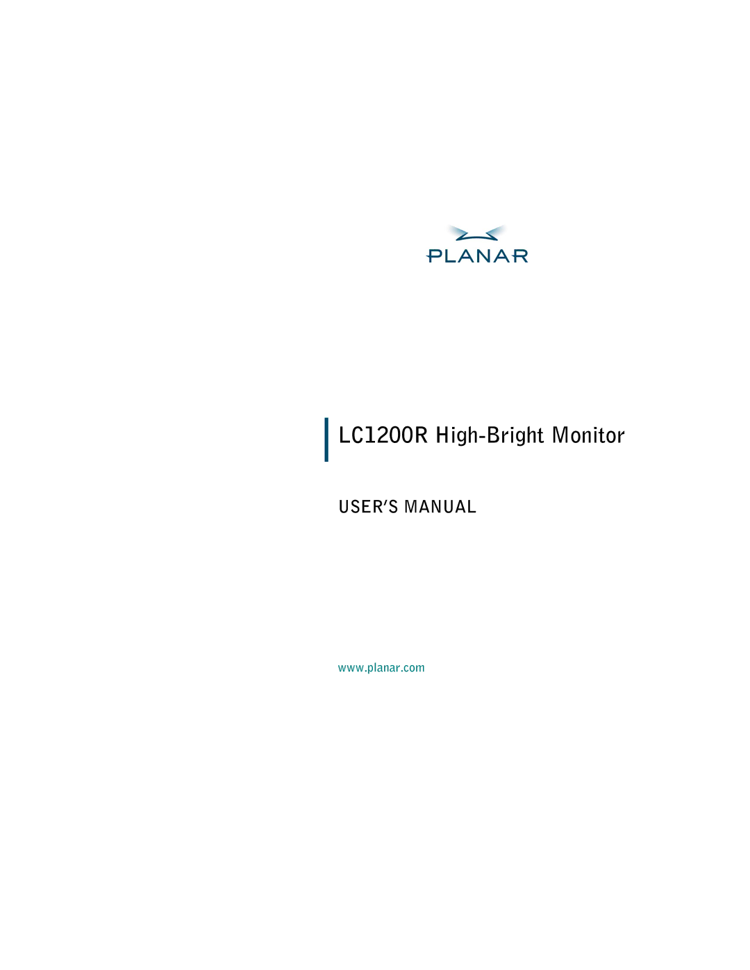 Planar user manual LC1200R High-Bright Monitor 