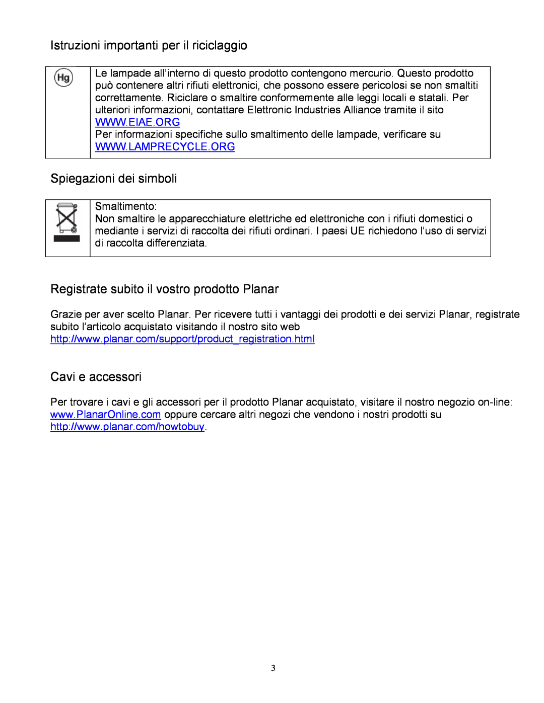 Planar PD370, PD520, PD420, PD470 manual Istruzioni importanti per il riciclaggio, Spiegazioni dei simboli, Cavi e accessori 