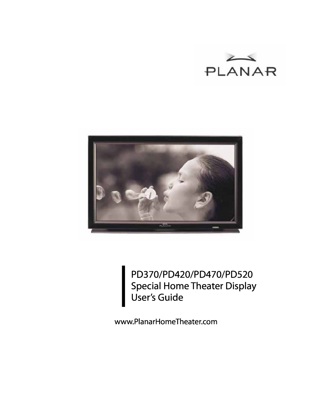 Planar manual PD370/PD420/PD470/PD520, Special Home Theater Display User’s Guide 