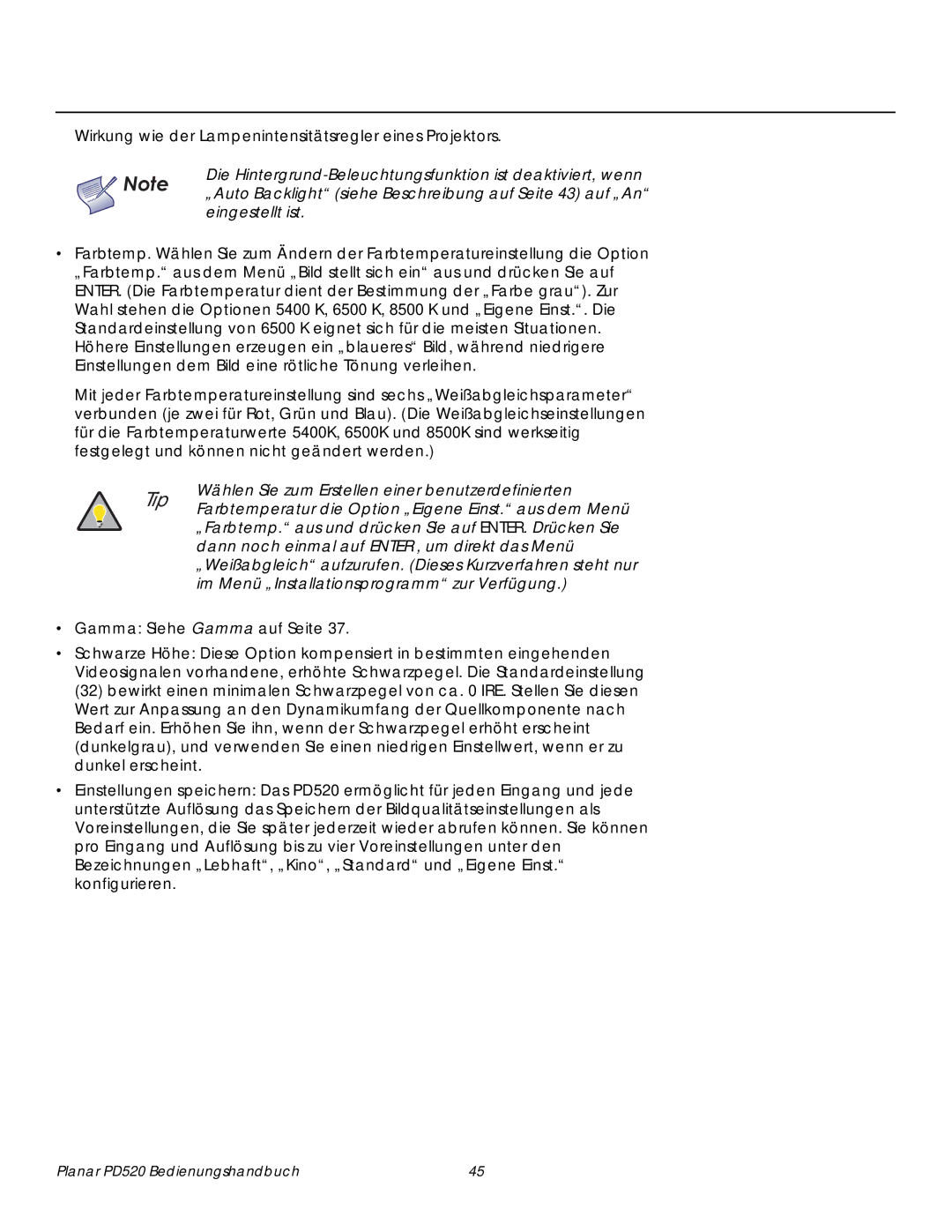 Planar PD520 manual Die Hintergrund-Beleuchtungsfunktion ist deaktiviert, wenn, Eingestellt ist 