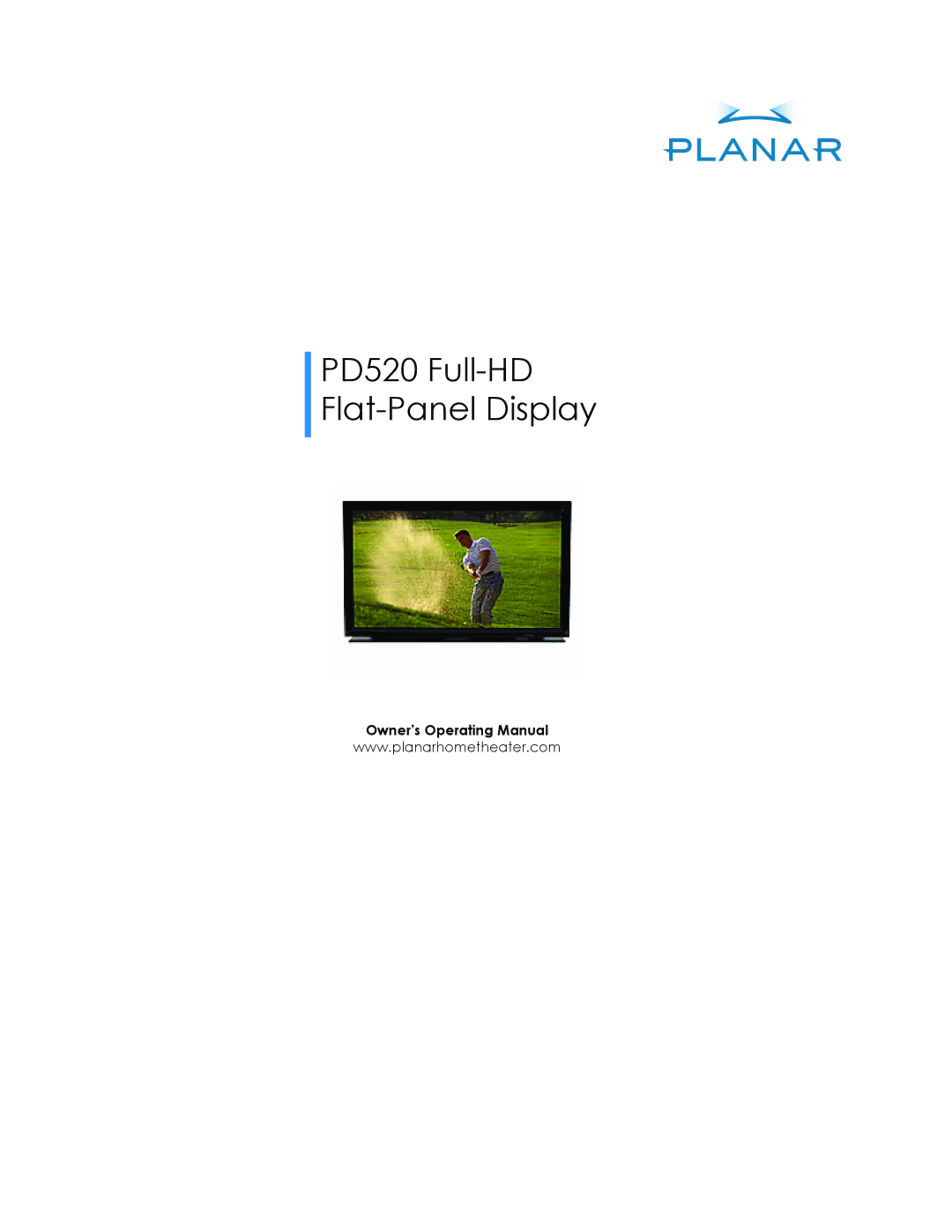 Planar PD520 manual Owner’s Operating Manual 