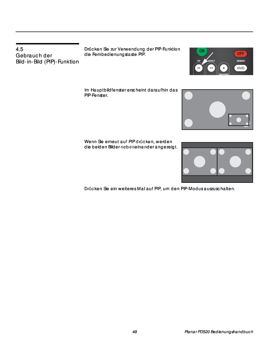 Planar PD520 manual Gebrauch der Bild-in-Bild PIP-Funktion, Press the 