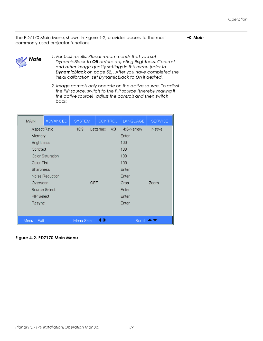 Planar PD7170 For best results, Planar recommends that you set, DynamicBlack to Off before adjusting Brightness, Contrast 