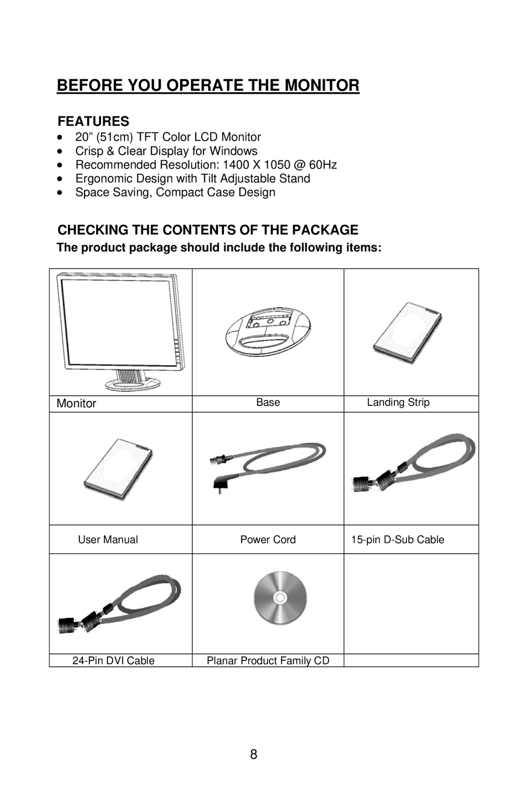 Planar PE2010 manual Before YOU Operate the Monitor, Features, Checking the Contents of the Package 