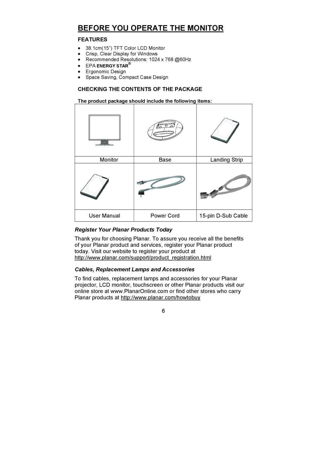 Planar PL1500 manual Before YOU Operate the Monitor, Features, Checking the Contents of the Package 