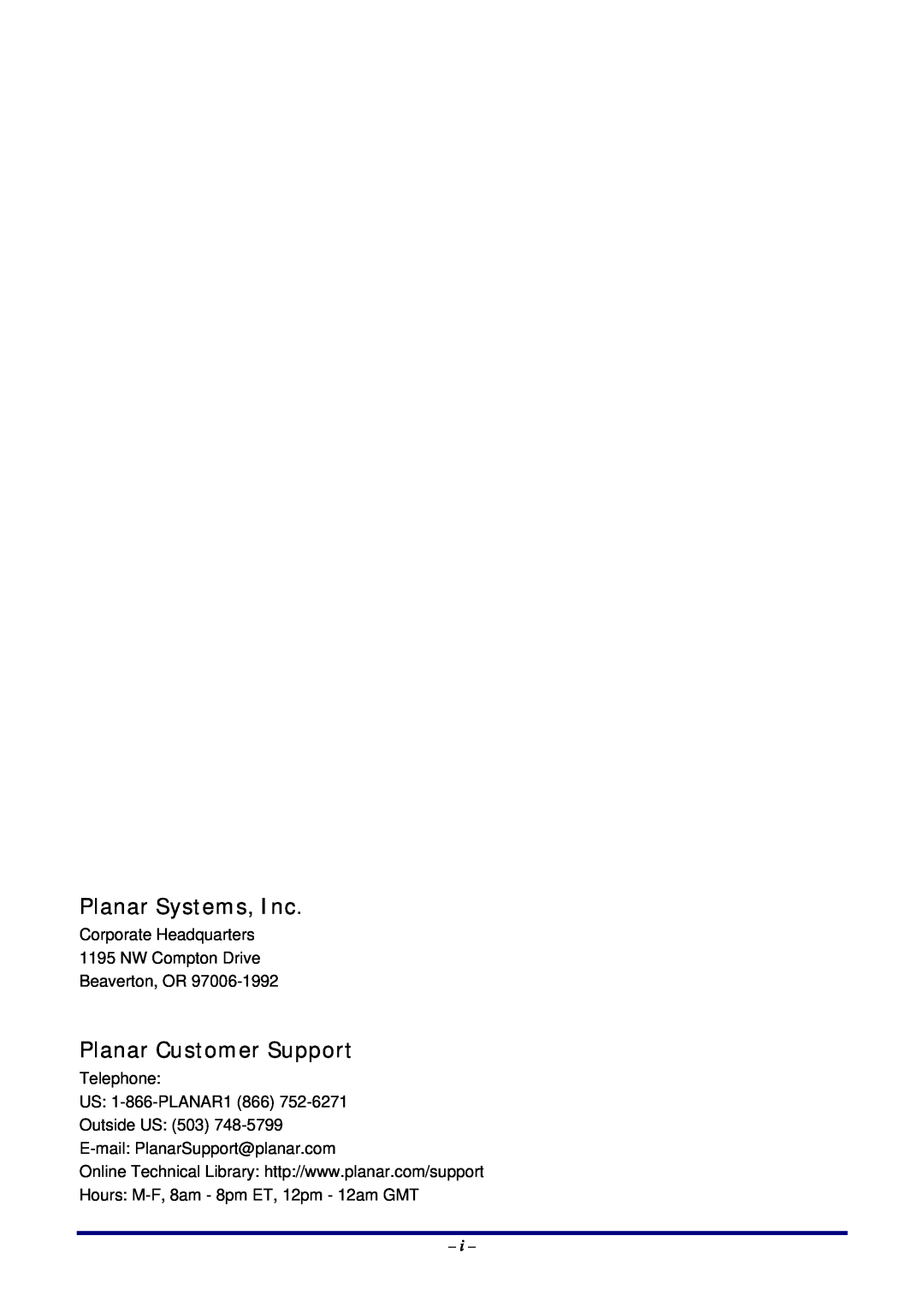 Planar PR3020 Planar Systems, Inc, Planar Customer Support, Corporate Headquarters 1195 NW Compton Drive Beaverton, OR 