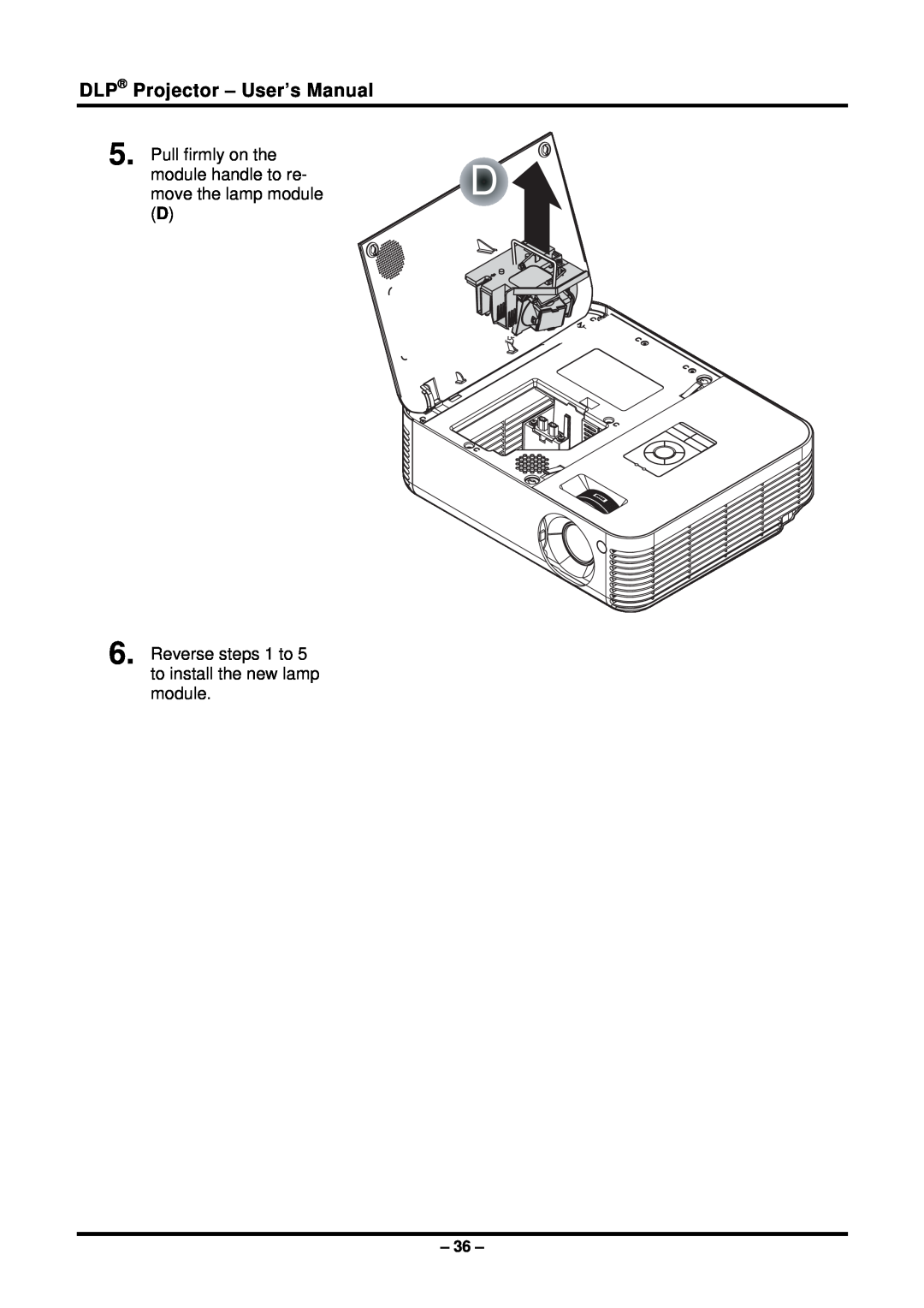 Planar PR5022 manual DLP Projector - User’s Manual, Pull firmly on the module handle to re- move the lamp module D 