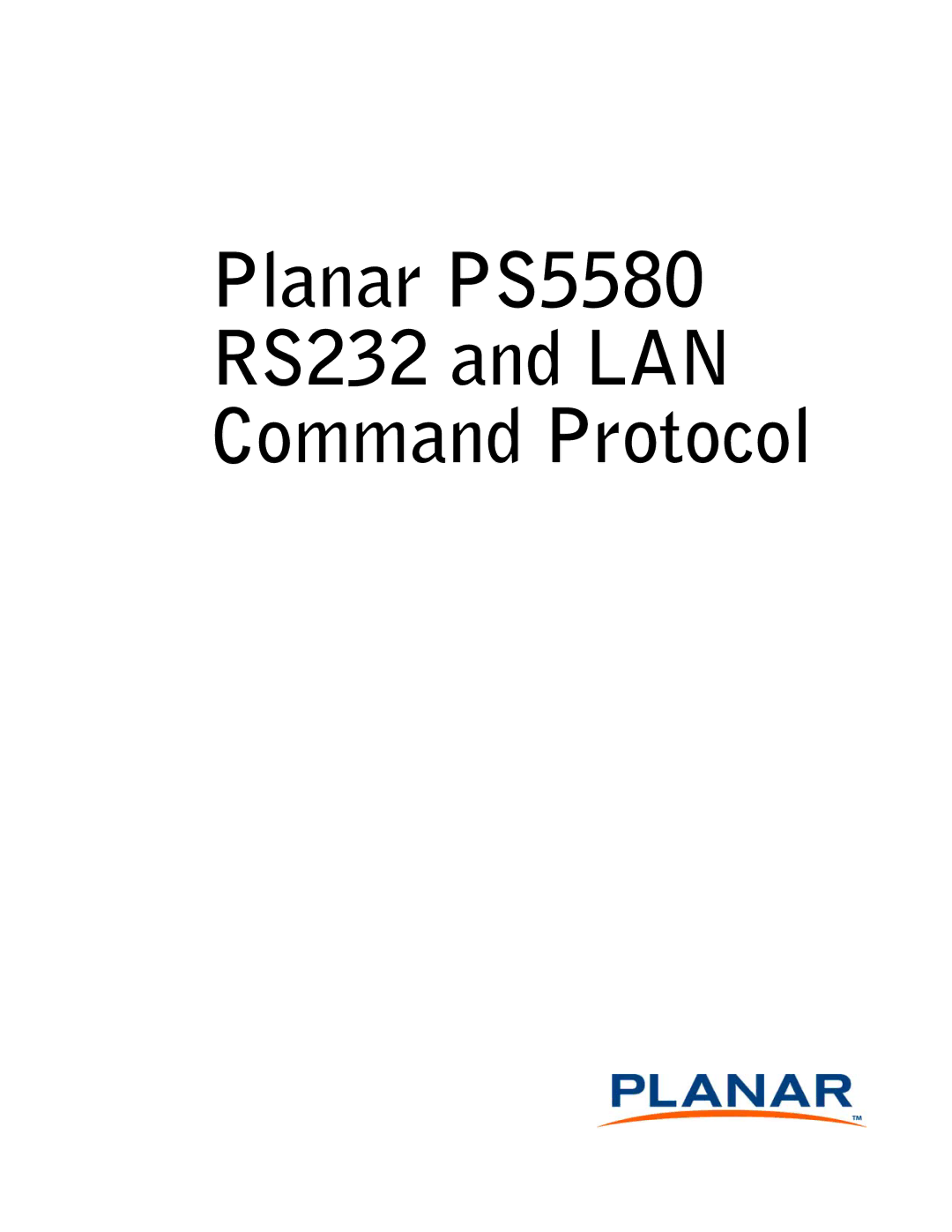 Planar LAN Command Potocol manual Planar PS5580 RS232 and LAN Command Protocol 