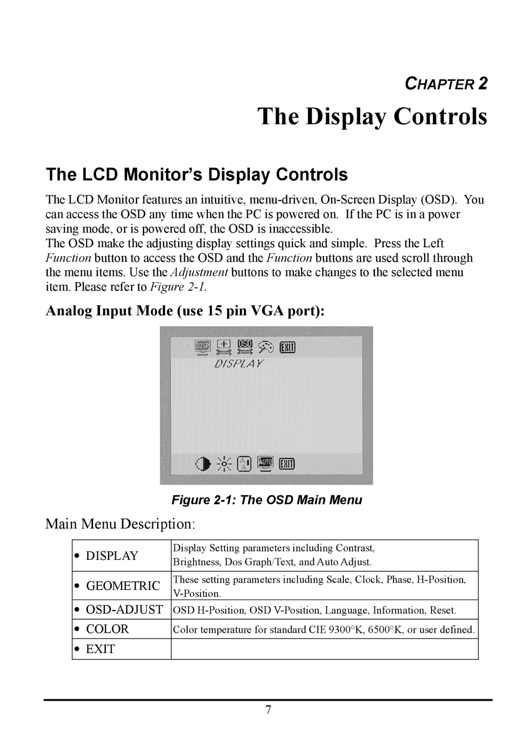 Planar WS231 manual LCD Monitor’s Display Controls, Analog Input Mode use 15 pin VGA port 