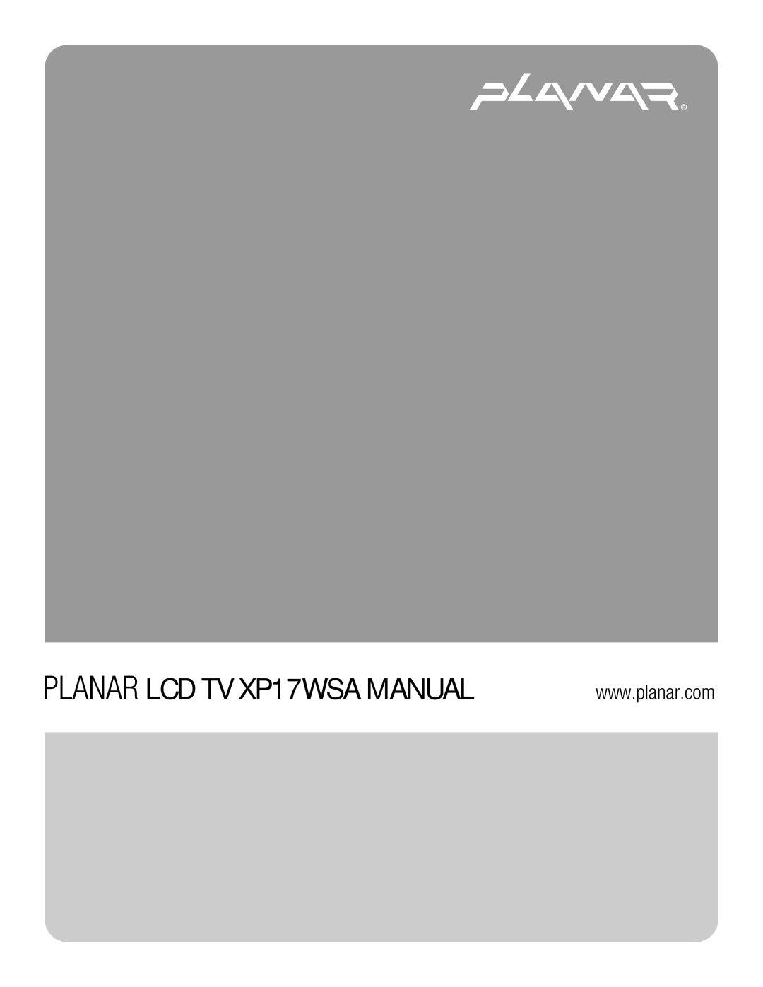 Planar manual Planar LCD TV XP17WSA Manual 