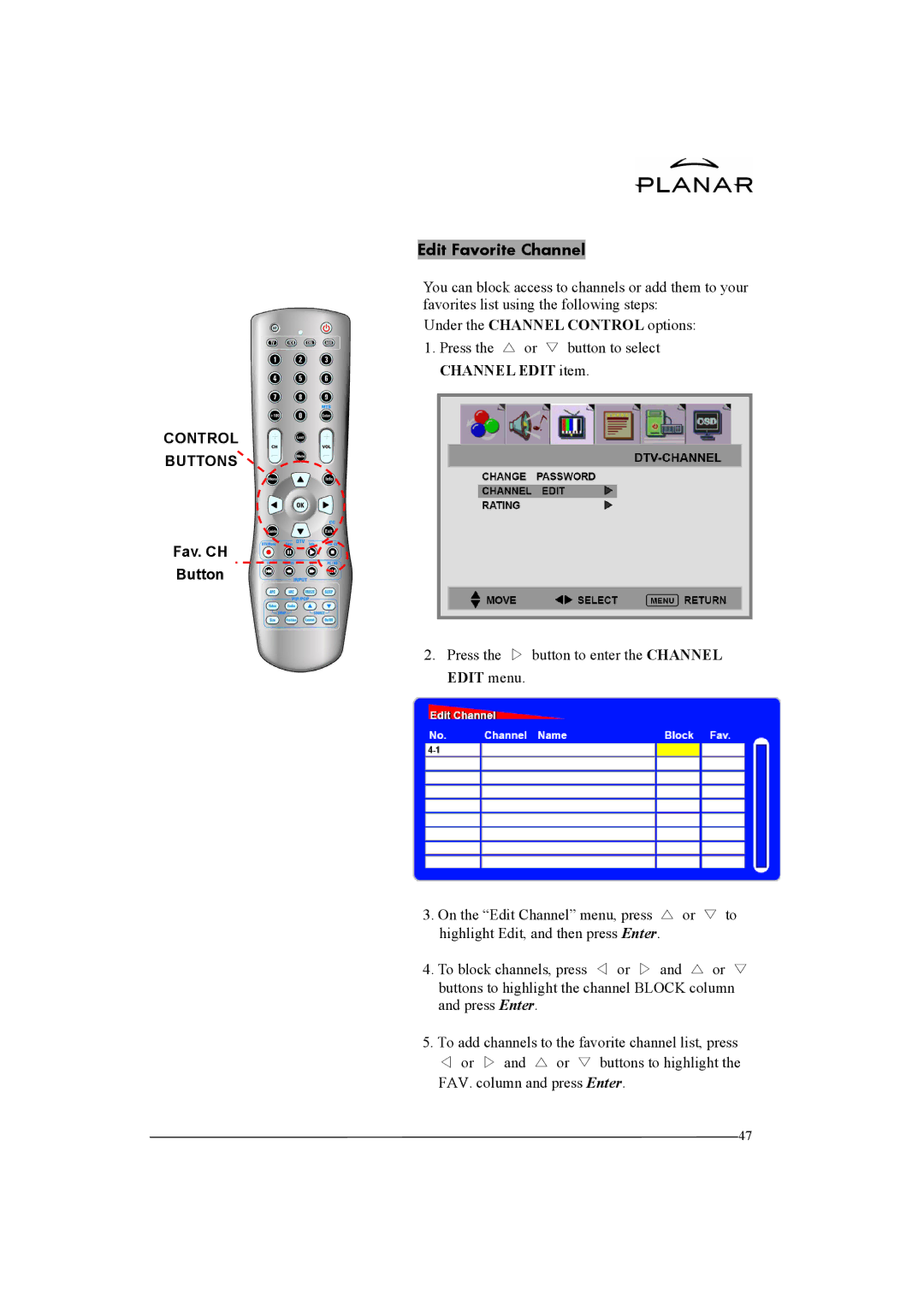 Planar XP37W manual Edit Favorite Channel, Press the or button to select Channel Edit item, Fav. CH Button 