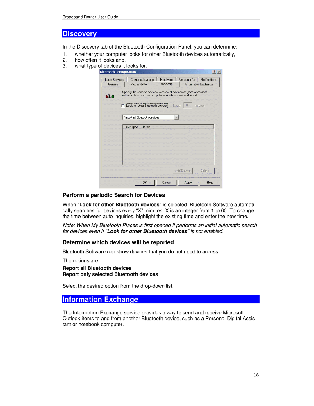 Planet Technology BT-200U user manual Discovery, Information Exchange, Perform a periodic Search for Devices 