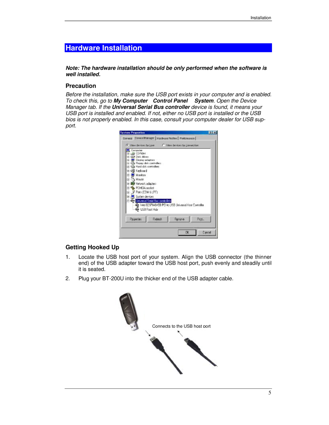 Planet Technology BT-200U user manual Hardware Installation, Precaution, Getting Hooked Up 