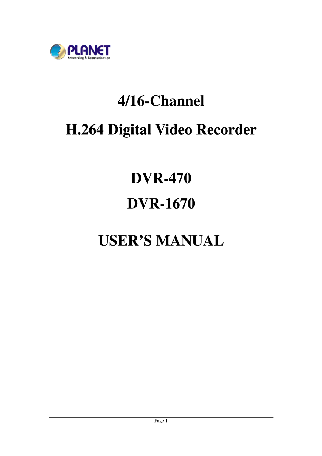 Planet Technology DVR-470, DVR-1670 user manual USER’S Manual 